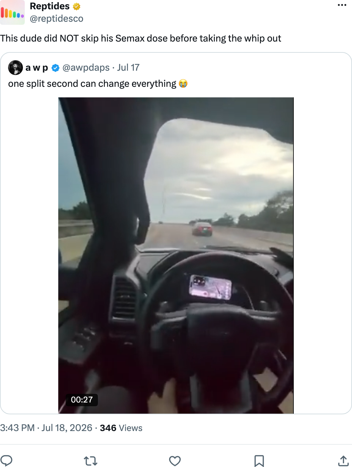 Reptides on X, July 18 2026, joking that a driver in a near-miss clip had not skipped his semax dose